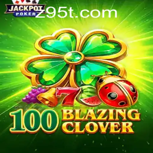 Exploring 100BlazingClover: The Game That Redefines Modern Gameplay