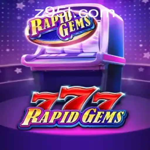 Discovering RapidGems777: A Thrilling Adventure